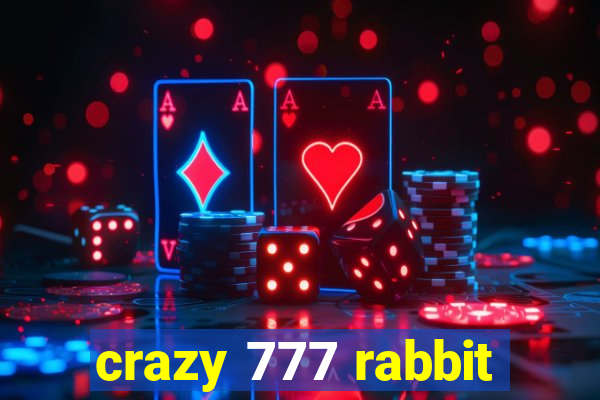 crazy 777 rabbit